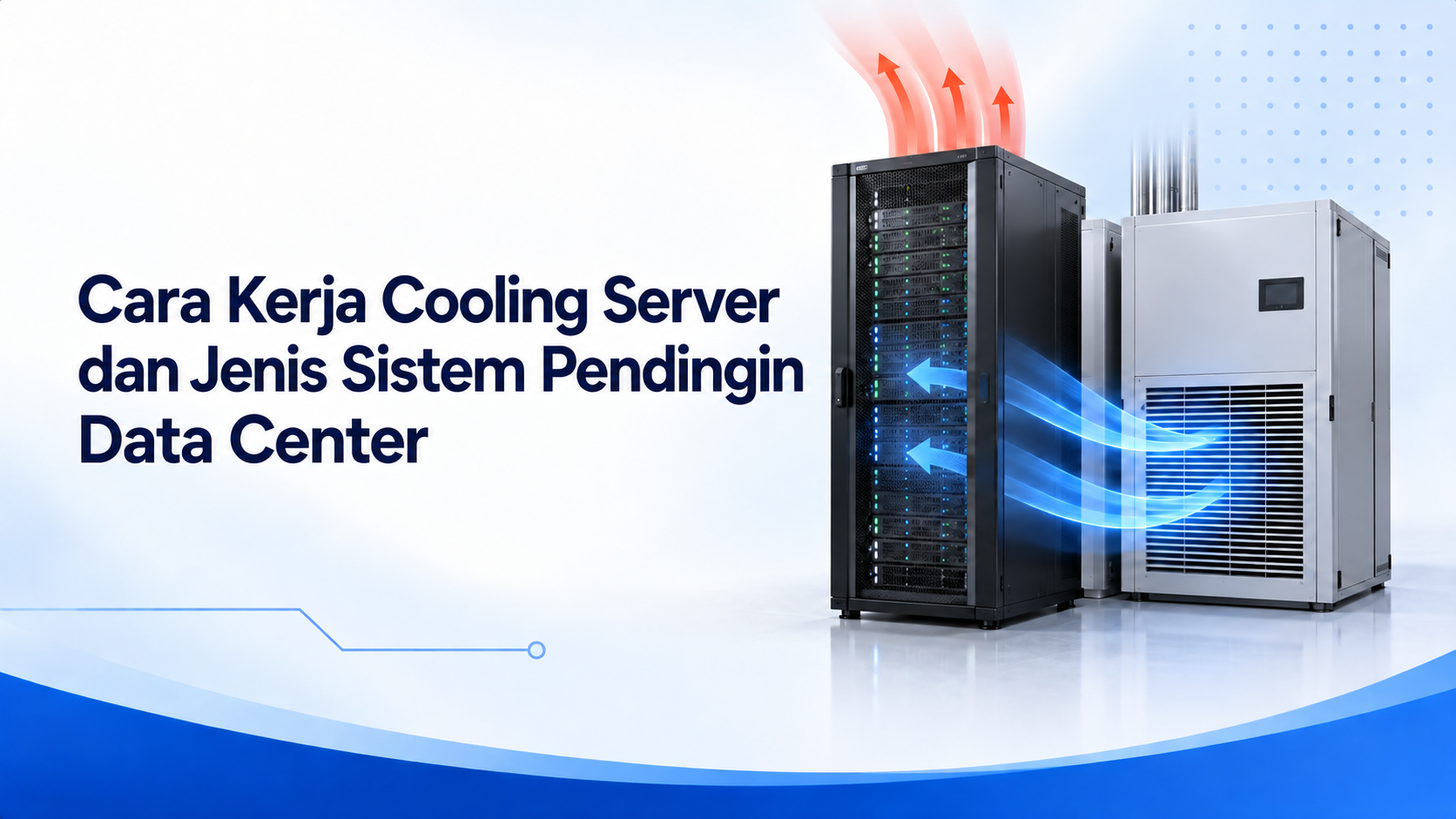 Cara Kerja Cooling Server dan Jenis Sistem Pendingin Data Center