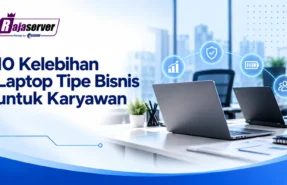 kelebihan laptop tipe bisnis